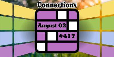 Today's Connections Hints & Answers For August 2, 2024 (Puzzle #417)