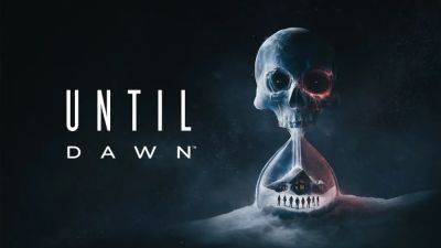 Jordan Middler - Hayden Panettiere - Supermassive Games - Until Dawn PS5 and PC release date confirmed - videogameschronicle.com - Britain