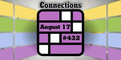 Today's Connections Hints & Answers For August 17, 2024 (Puzzle #432)