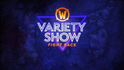 The WoW Variety Show returns August 31! - news.blizzard.com