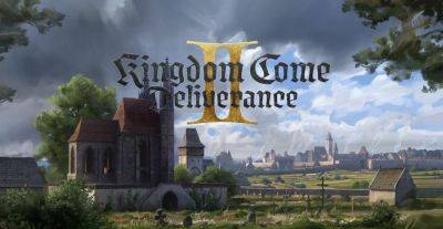 Chris Wray - Kingdom Come: Deliverance 2 Preview – Greater and Grander - wccftech.com - county Story