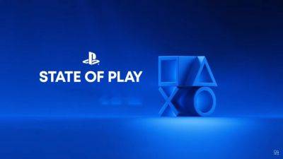 Tom Ivan - Jeff Grubb - PlayStation’s next State of Play broadcast is coming next week, it’s claimed - videogameschronicle.com - county Woods