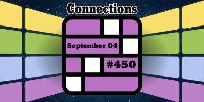 Today's Connections Hints & Answers For September 4, 2024 (Puzzle #450) - screenrant.com