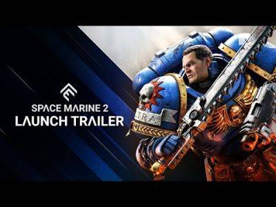 Warhammer 40K: Space Marine 2's Early Access Begins, Launch Trailer Released