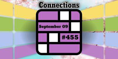 Today's Connections Hints & Answers For September 9, 2024 (Puzzle #455)